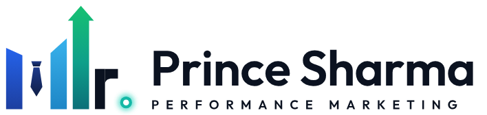 Mr. Prince Sharma, Performance Marketing